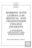 Working With Lesbian, Gay, Bisexual, And Transgender College Students