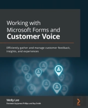 Working With Microsoft Forms And Customer Voice