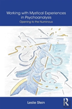 Bertrand.pt - Working With Mystical Experiences In Psychoanalysis