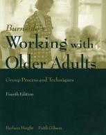 Working With Older Adults: Group Process And Technique