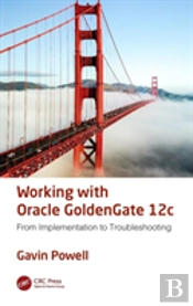 Working With Oracle Goldengate 12c