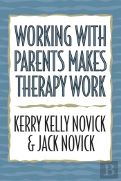 Working With Parents Makes Therapy Work