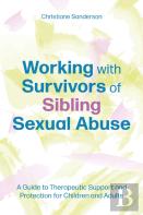 Working With Survivors Of Sibling Sexual Abuse