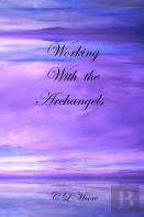 Working With The Archangels