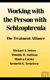 Working With The Person With Schizophrenia