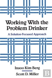 Working With The Problem Drinker