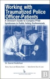 Working With Traumatized Police-Officer Patients