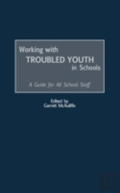 Working With Troubled Youth In Schools