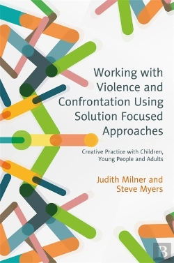 Bertrand.pt - Working With Violence And Confrontation Using Solution Focused Approaches
