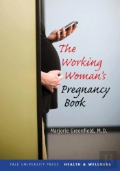 Working Woman'S Pregnancy Book