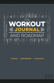 Workout Journal & Roadmap The
