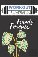 Workout Planner Friends Forever
