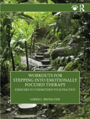 Workouts For Stepping Into Emotionally Focused Therapy