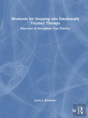 Workouts For Stepping Into Emotionally Focused Therapy