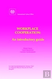 Workplace Cooperation. An Introductory Guide