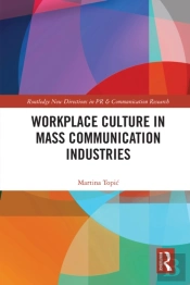 Workplace Culture In Mass Communication Industries