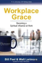 Workplace Grace: Becoming A Spiritual In