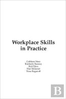 Workplace Skills In Practice
