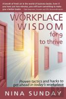 Workplace Wisdom For 9 To Thrive