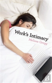 Work'S Intimacy