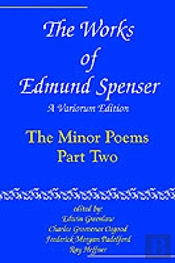 Works Of Edmund Spenserthe Minor Poems, Part Two