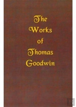 Bertrand.pt - Works Of Thomas Goodwin, Volume 01 Of 12