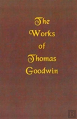 Bertrand.pt - Works Of Thomas Goodwin, Volume 03 Of 12
