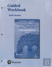 Worksheets For Beginning And Intermediate Algebra With Applications & Visualization