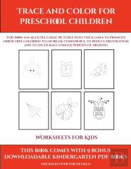 Worksheets For Kids (Trace And Color For Preschool Children)