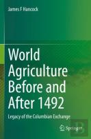 World Agriculture Before And After 1492