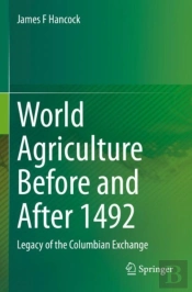 World Agriculture Before And After 1492