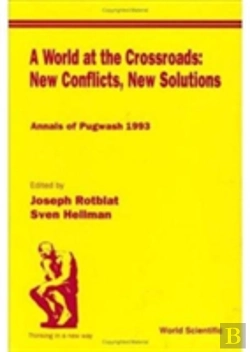 Bertrand.pt - World At The Crossroads: New Conflicts, New Solutions, A: Annals Of Pugwash 1993