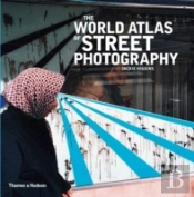 World Atlas Of Street Photography
