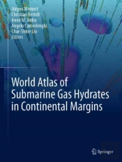 World Atlas Of Submarine Gas Hydrates In Continental Margins