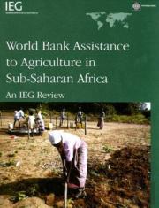 World Bank Assistance To Agriculture In Sub-Saharan Africa