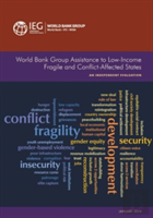 World Bank Group Assistance To Low-Income Fragile And Conflict-Affected States