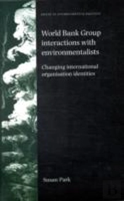 World Bank Group Interactions With Environmentalists