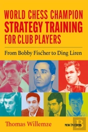 World Chess Champion Strategy Training For Club Players
