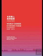 World Chinese Economic Forum Compendium 2009 - 2014