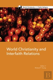 World Christianity And Interfaith Relations
