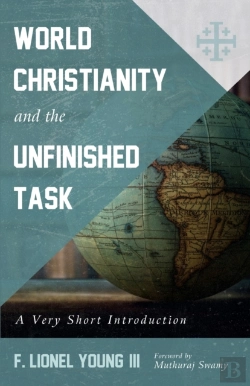 Bertrand.pt - World Christianity And The Unfinished Task