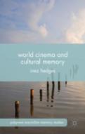 World Cinema And Cultural Memory