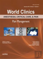 World Clinics: Anesthesia, Critical Care & Pain - Pain Management