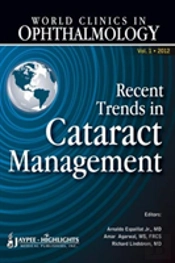 World Clinics In Ophthalmology Recent Trends In Cataract Management