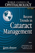 World Clinics In Ophthalmology Recent Trends In Cataract Management