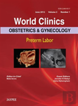 World Clinics: Obstetrics And Gynecology