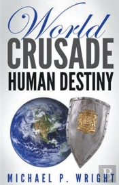 World Crusade Human Destiny