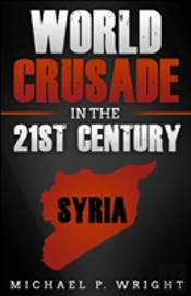 World Crusade In The 21st Century
