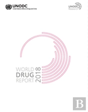 World Drug Report 2018 (Set Of 5 Booklets)