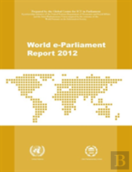 World E-Parliament Report 2012
